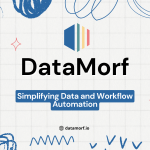 The workflow automation platform – DataMorf